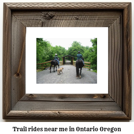 trail rides near me in Ontario, Oregon